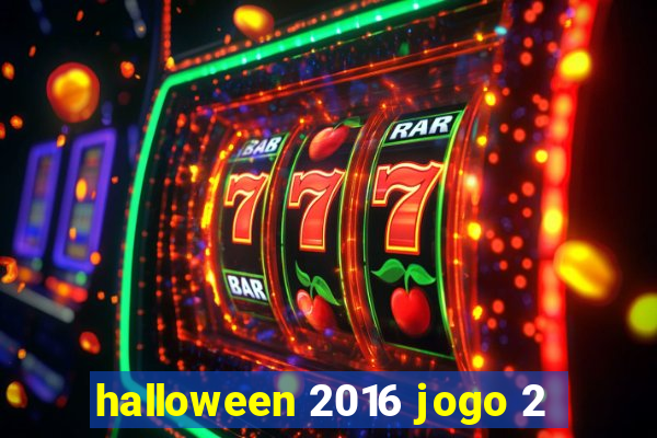 halloween 2016 jogo 2